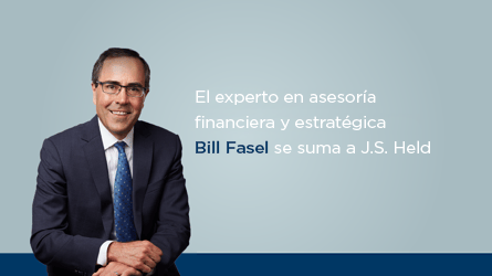 Bill Fasel, veterano de Asesoría Estratégica y Financiera, se une a J.S. Held