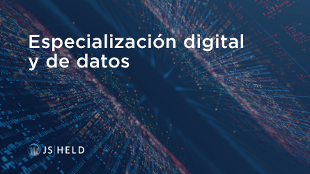 Los expertos en consultoría digital, de datos y tecnología de J.S. Held analizan los riesgos y oportunidades empresariales en evolución