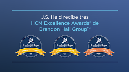 El equipo de Talento y Desarrollo de J.S. Held recibe tres HCM Excellence Awards® de Brandon Hall Group™